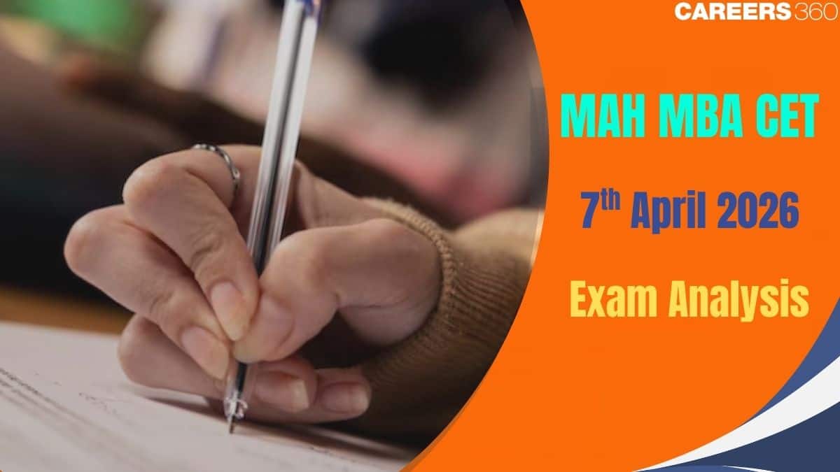 MAH MBA CET 7 April 2026 Exam Analysis: Shift 1 & 2 Difficulty Level, Good Attempts, Section-Wise Review
